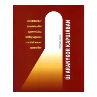 Új Aranykor kapujában