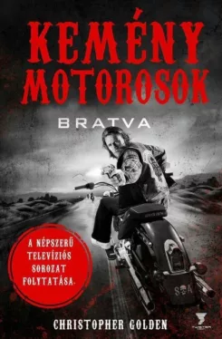 Kemény motorosok - Bratva