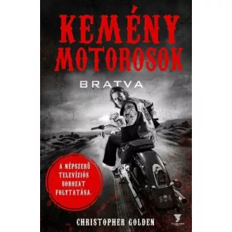 Kemény motorosok - Bratva