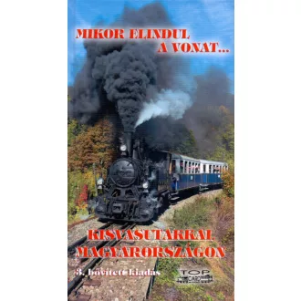Kisvasutakkal Magyarországon