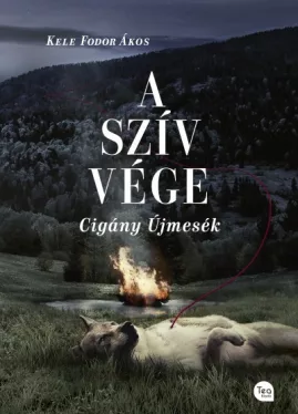A szív vége - Cigány újmesék