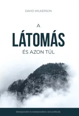 A látomás és azon túl