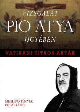 Vizsgálat Pio atya ügyében