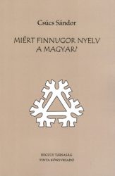Miért finnugor nyelv a magyar?