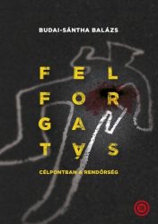 Felforgatás - Célpontban a rendőrség