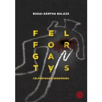 Felforgatás - Célpontban a rendőrség