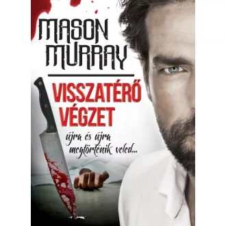   Visszatérő végzet - Újra és újra megtörténik veled...