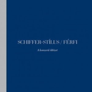 Schiffer-stílus / Férfi - A korszerű öltözet