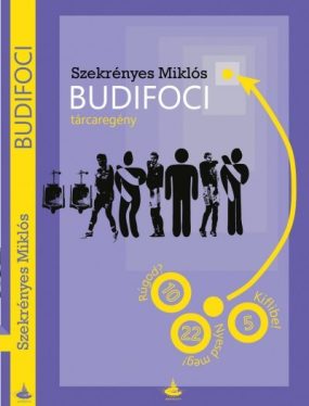 Budifoci - tárcaregény