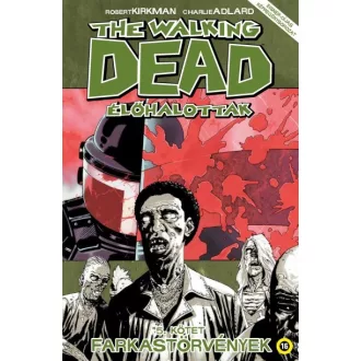 The Walking Dead - Élőhalottak 5. - Farkastörvények