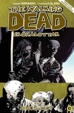The Walking Dead - Élőhalottak 14. - Nincs kiút