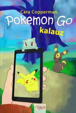 Pokemon Go kalauz - Nem hivatalos Pokemon Go kalauz