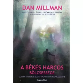 A békés harcos bölcsessége
