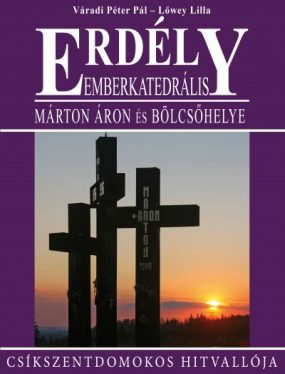 Erdély - Emberkatedrális