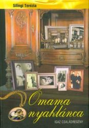 Ómama nyaklánca - Igaz családregény