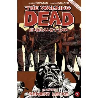 The Walking Dead - Élőhalottak 17. - Kemény lecke