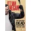 The Walking Dead 17. - Élőhalottak - Itt van Negan!