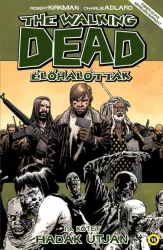 The Walking Dead - Élőhalottak 19. - Hadak útján