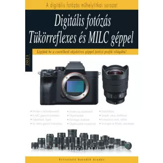 Digitális fotózás tükörreflexes és MILC géppel