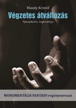 Végzetes átváltozás - Yperpérán legendája