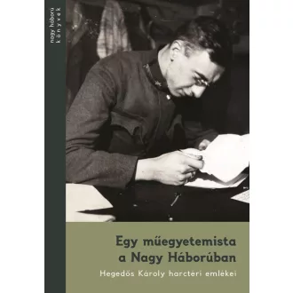 Egy műegyetemista a Nagy Háborúban
