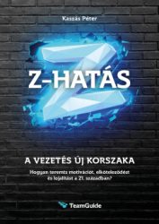 Kaszás Péter - Z-HATÁS - A vezetés új korszaka