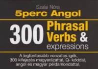   5 perc angol tanulókártyák - 300 Phrasal Verbs & expressions