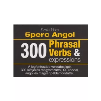   5 perc angol tanulókártyák - 300 Phrasal Verbs & expressions
