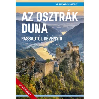 Az osztrák Duna - Passautól Dévényig