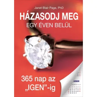   Házasodj meg egy éven belül, 365 nap az "IGEN"-ig