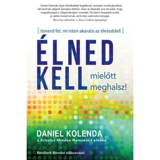 Élned kell, mielőtt meghalsz!