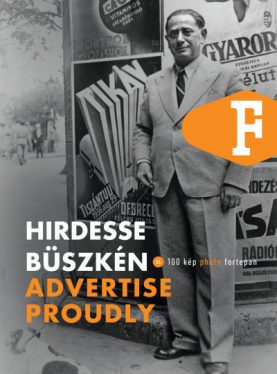 Hirdesse büszkén - Advertise Proudly