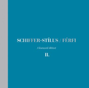 Schiffer-stílus / Férfi II. - A korszerű öltözet