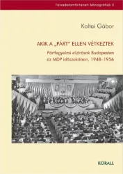 Akik a "párt" ellen vétkeztek