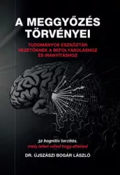 Újszászi Bogár László - A meggyőzés törvényei