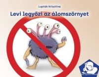 Levi legyőzi az álomszörnyet
