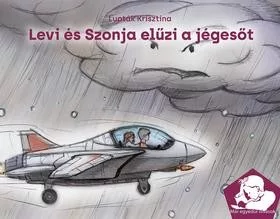 Levi és Szonja elűzi a jégesőt