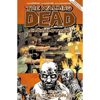   The Walking Dead - Élőhalottak 20. - Nyílt háború - Első rész