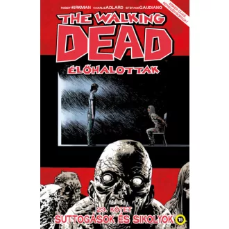   The Walking Dead - Élőhalottak 23. - Suttogások és sikolyok