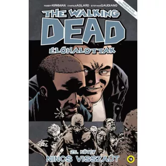 The Walking Dead - Élőhalottak 25. - Nincs visszaút