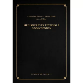 Megismerés és testiség a dzogcsenben
