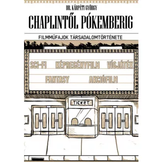   Chaplintől Pókemberig - Filmműfajok társadalomtörténete