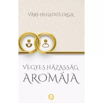 Vegyes házasság aromája
