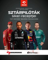   Sztárpilóták siker-receptjei - Top Drivers' Recipes For Success