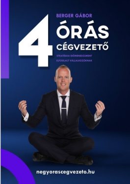4 órás cégvezető - Stratégiai időmenedzsment elfoglalt vállalkozóknak