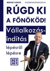 Rúgd ki a főnököd!