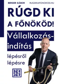Rúgd ki a főnököd!