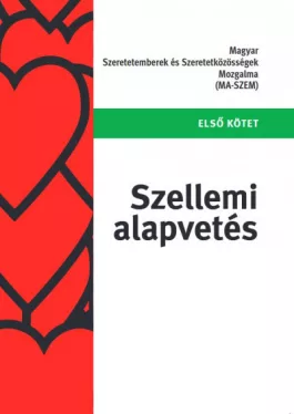 Szellemi alapvetés - Első kötet
