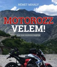 Motorozz velem!
