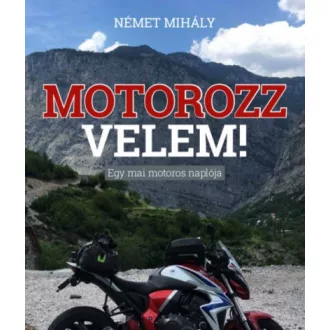 Motorozz velem!